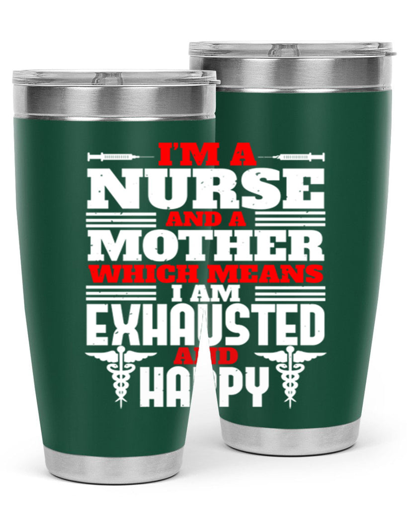 im a nurse and a mother Style 312#- nurse- tumbler