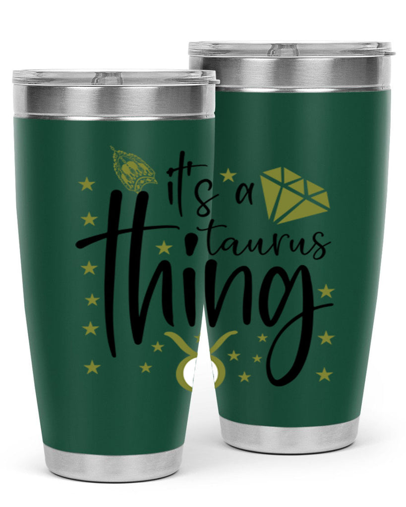 its a Taurus thing 273#- zodiac- Tumbler