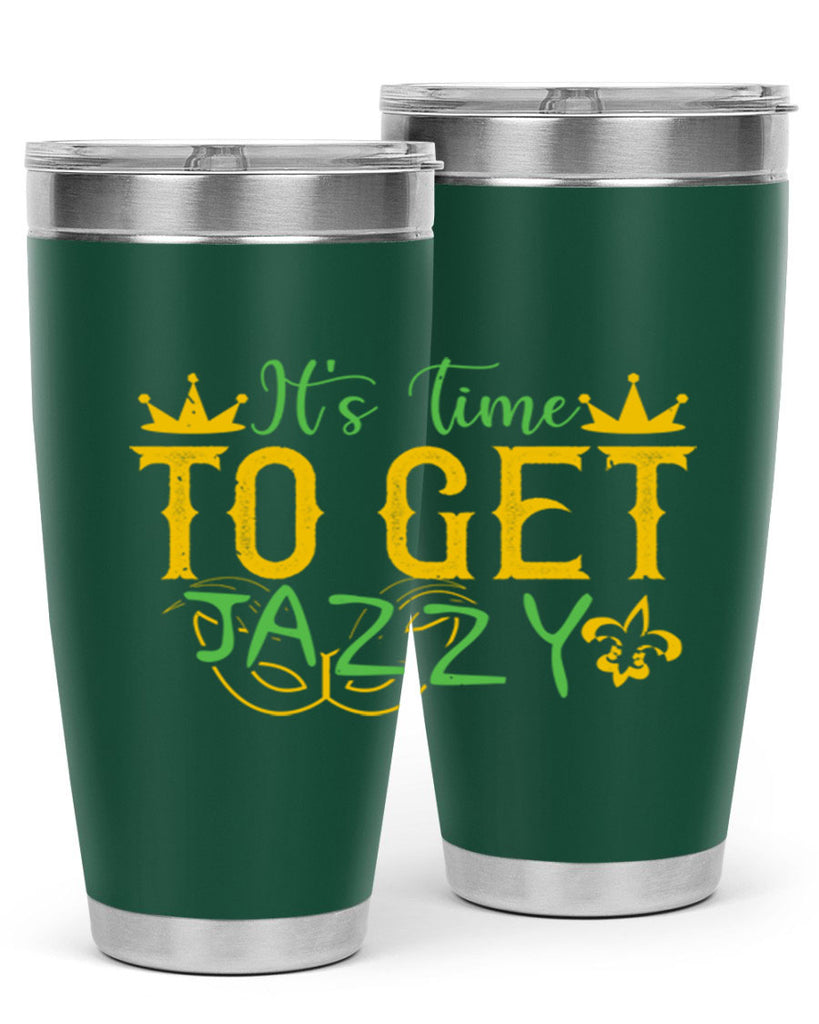 its time to get jazzy 64#- mardi gras- Tumbler