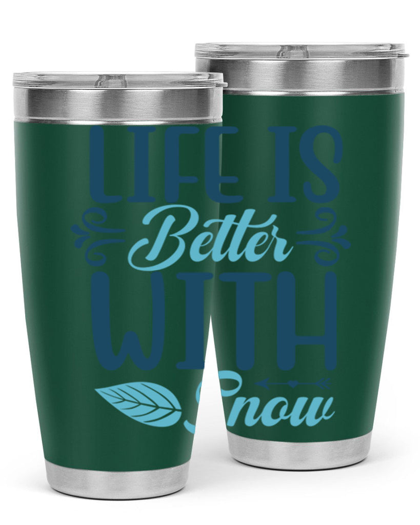 life is better with snow 299#- winter- Tumbler