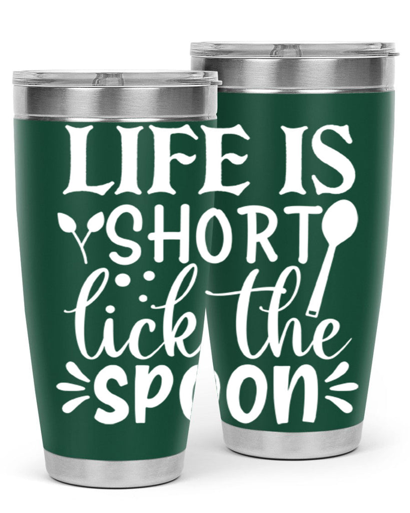 life is short lick the spoon 24#- kitchen- Tumbler
