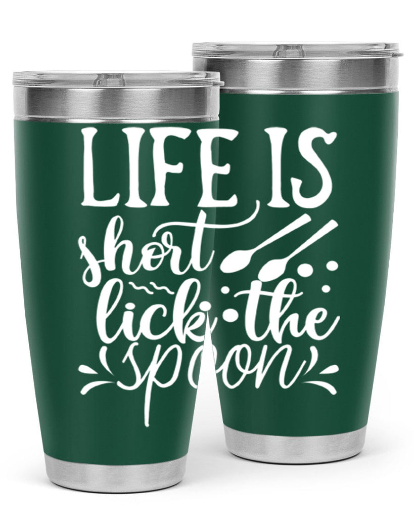 life is short lick the spoon 25#- kitchen- Tumbler