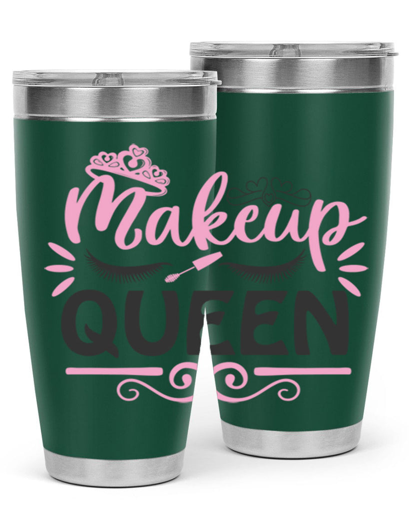 makeup queen Style 152#- make up- Tumbler