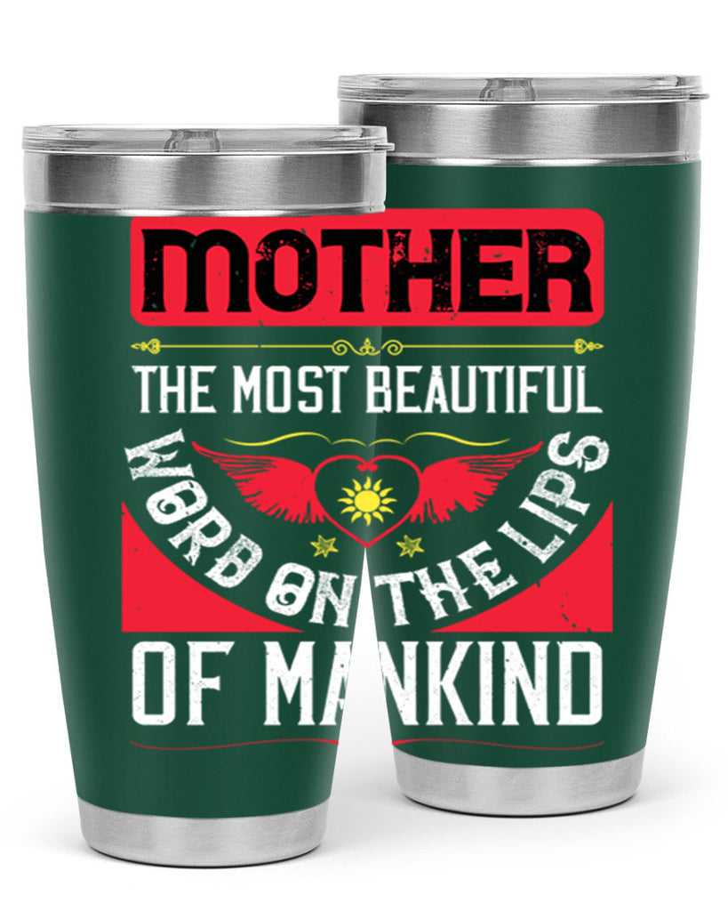 mother the most beautiful 59#- mothers day- Tumbler