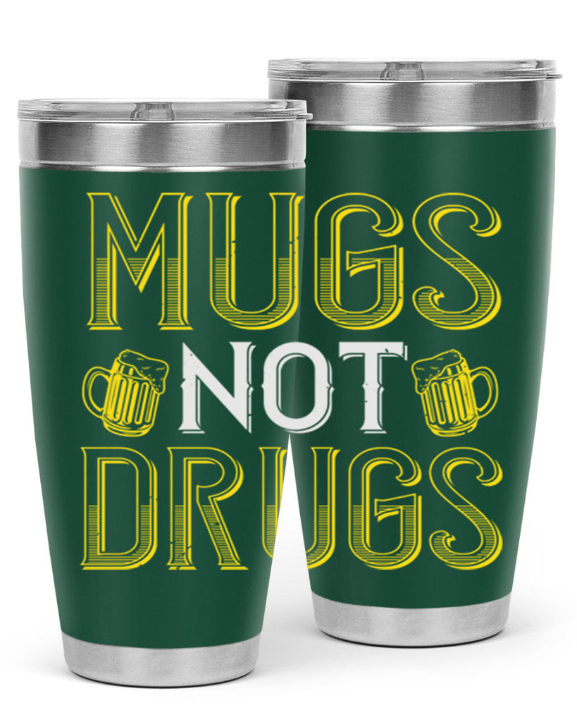 mugs not drugs Style 113#- St Patricks Day- Tumbler