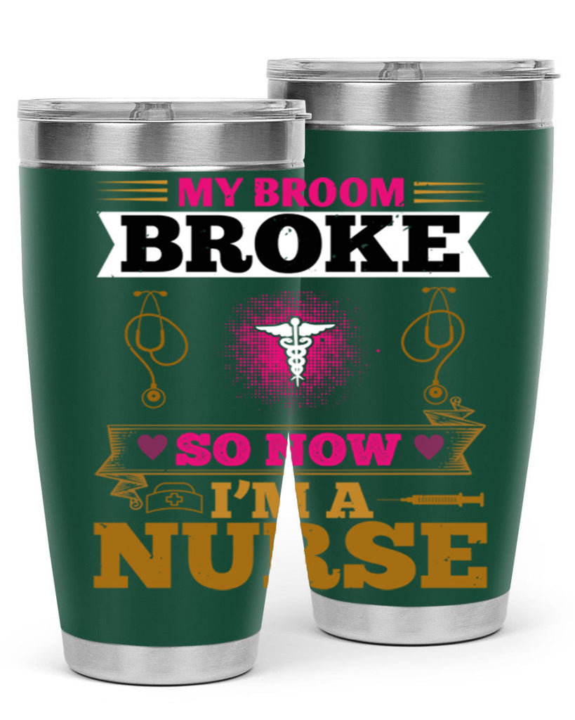 my broombroke so now Style 292#- nurse- tumbler