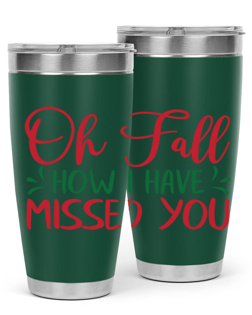 oh fall how i have missed you 449#- fall- Tumbler