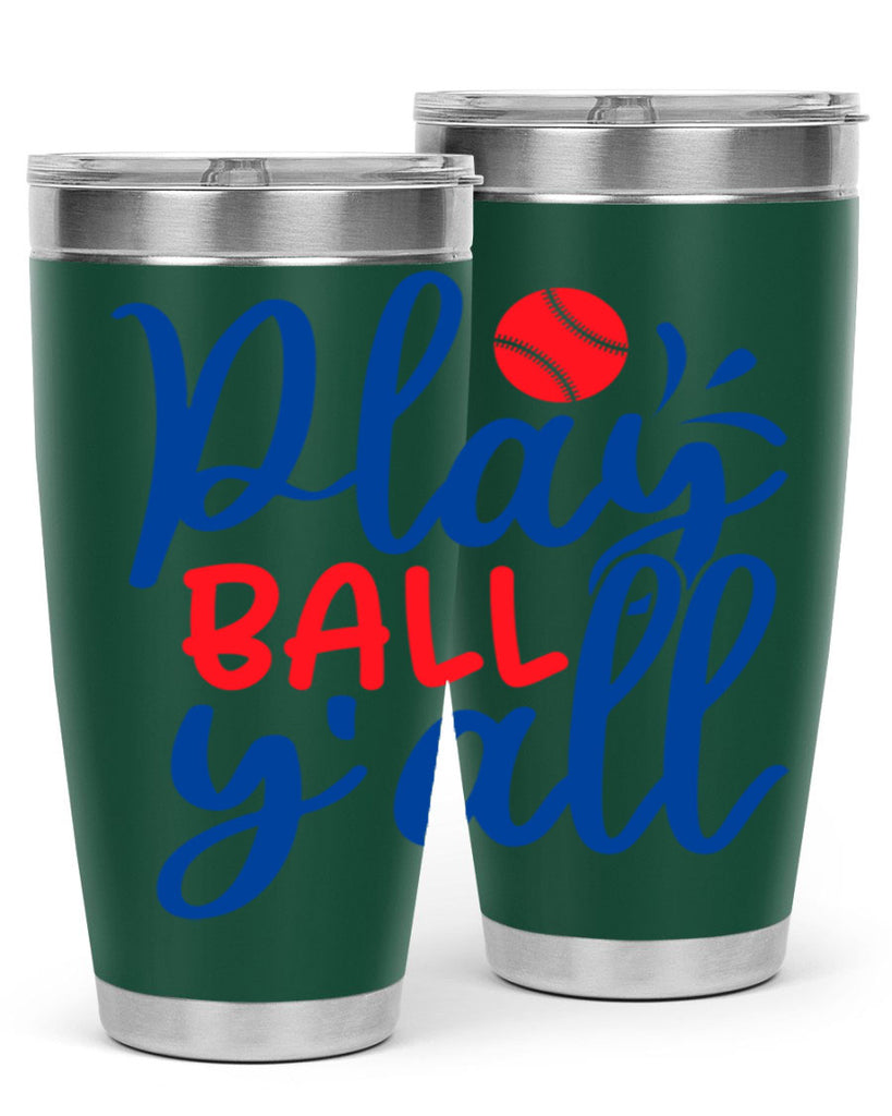 play ball yall 2033#- baseball- Tumbler
