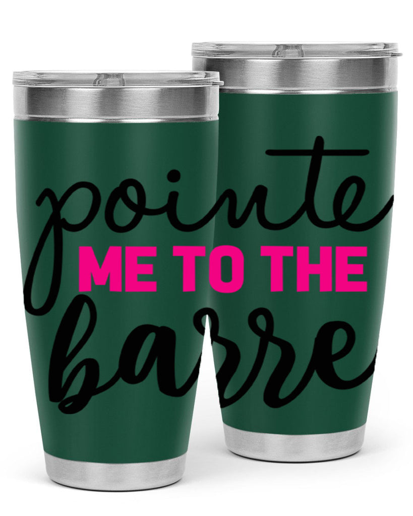 pointe me to the barre 68#- ballet- Tumbler