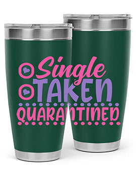 single taken quarantined Style 44#- corona virus- Tumbler