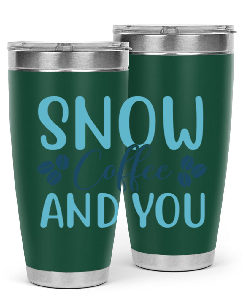snow coffee and you 364#- winter- Tumbler