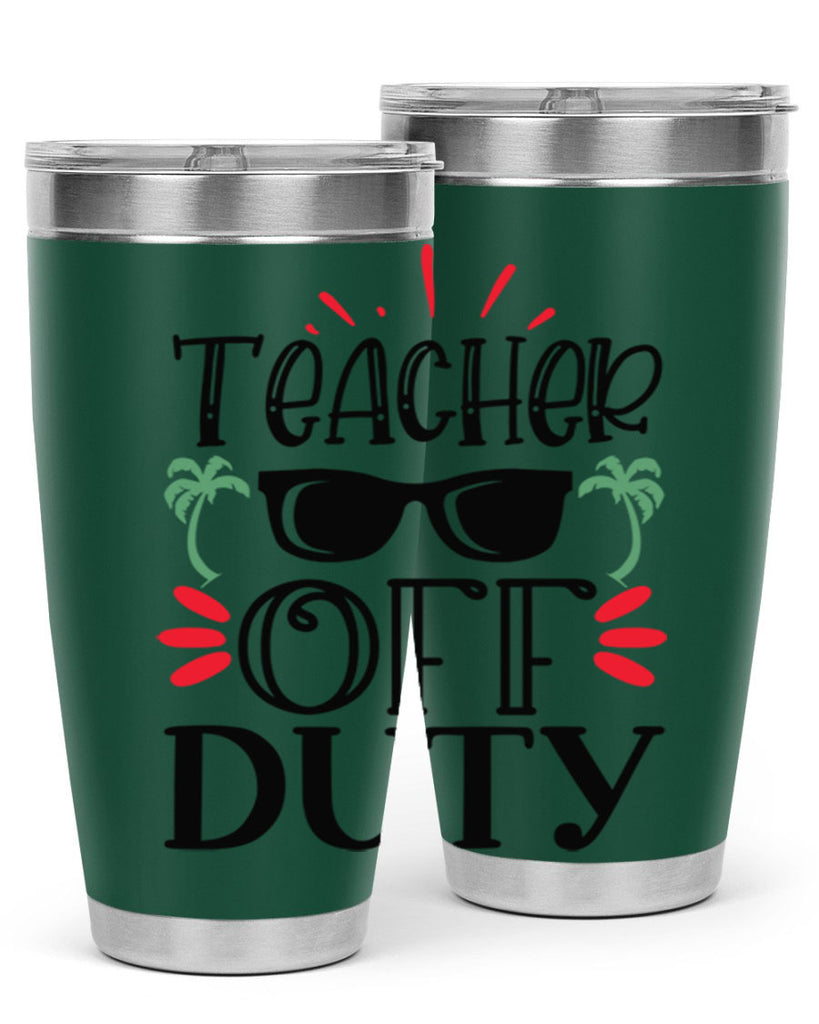 teacher off duty Style 204#- teacher- tumbler