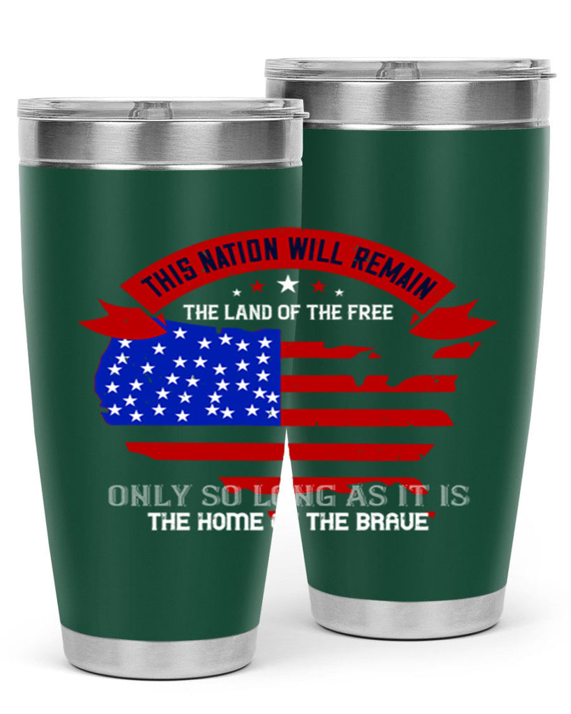 this nation will remain the land of the free only so long as it is the home of the brave 84#- Veterns Day- Tumbler
