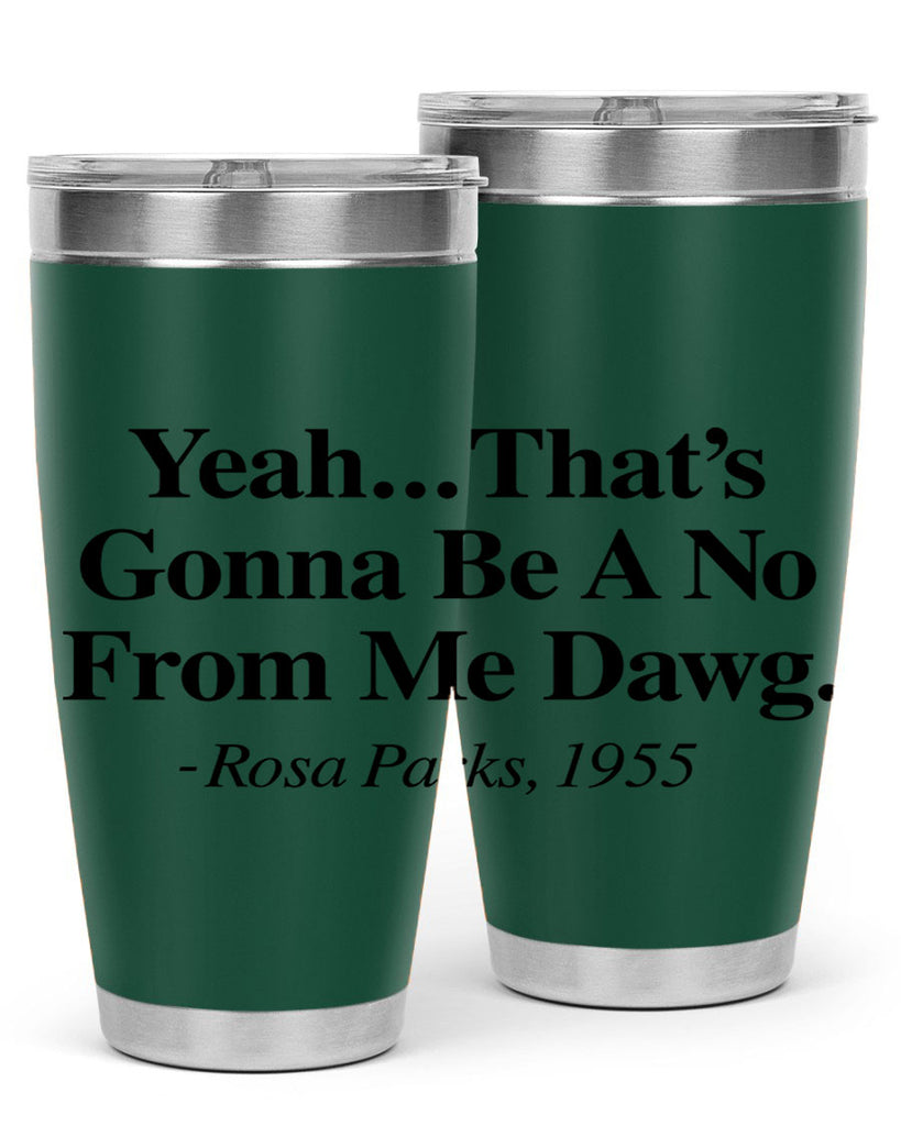 yeah thats gonna be a no from me dawg rosa parks 3#- black words phrases- Cotton Tank