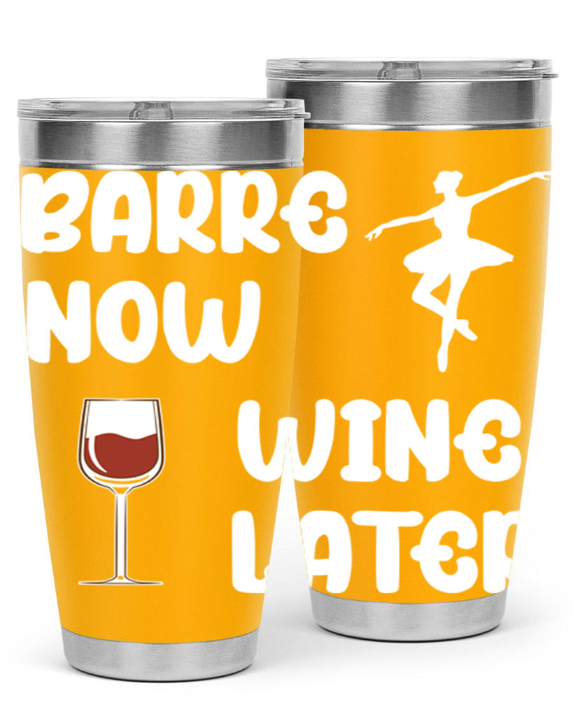 Barre Now Wine Later Pilates Ballet 18#- ballet- Tumbler