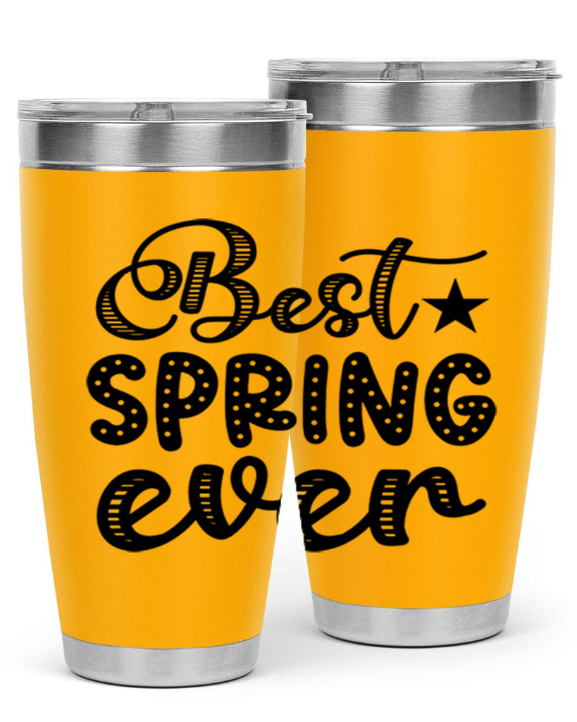 Best Spring Ever 33#- spring- Tumbler