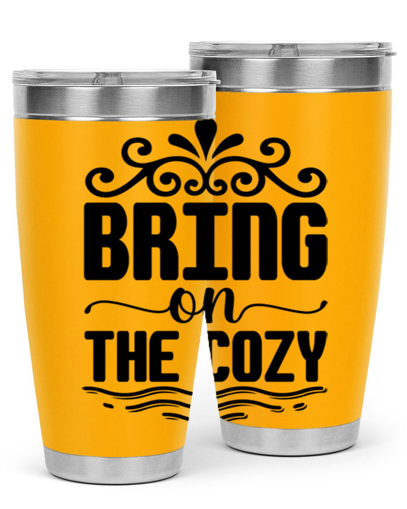 Bring on the Cozy 27#- winter- Tumbler
