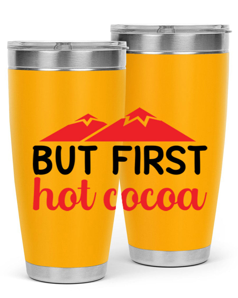 But first hot cocoa 28#- winter- Tumbler