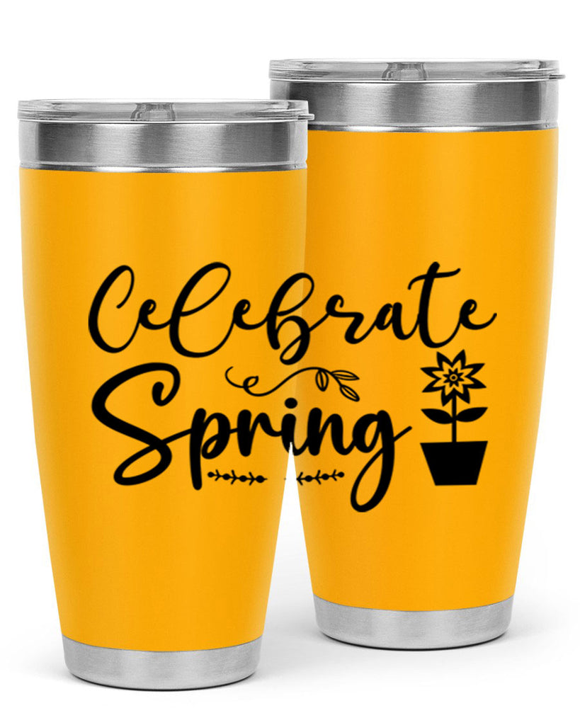 Celebrate Spring 101#- spring- Tumbler
