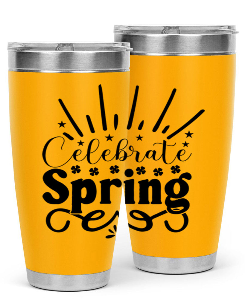 Celebrate Spring 99#- spring- Tumbler