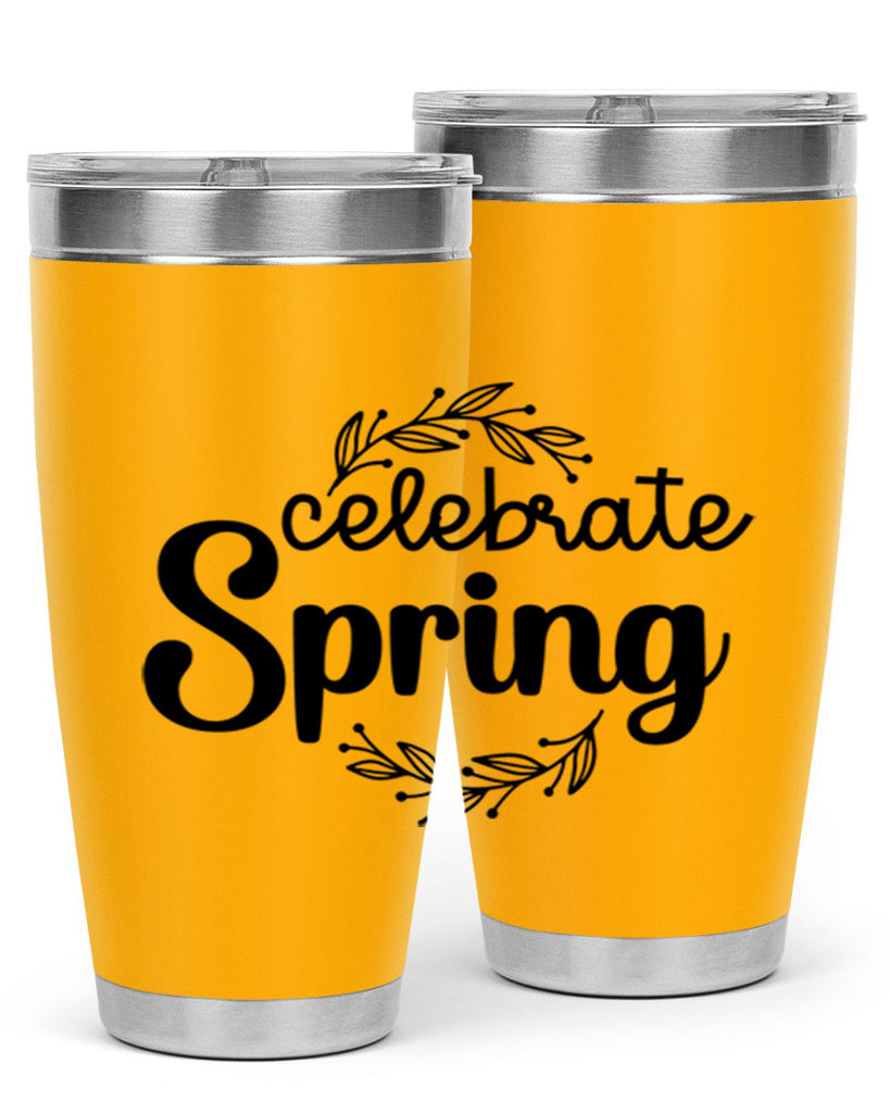 Celebrate spring  106#- spring- Tumbler