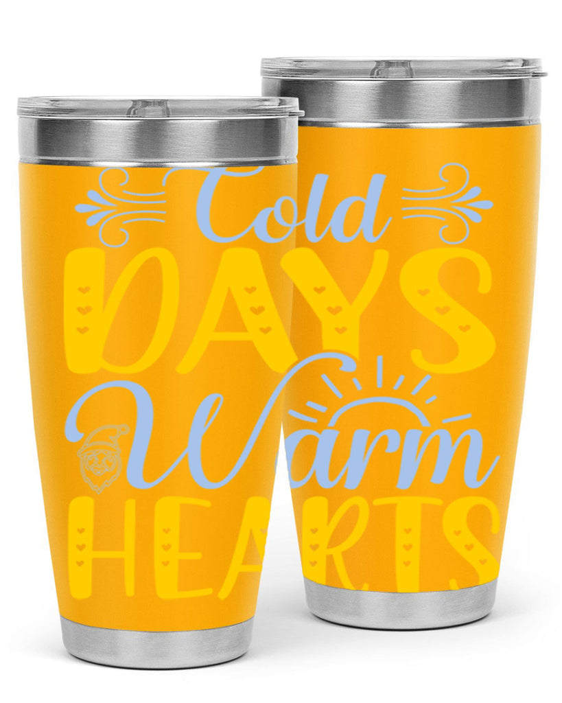 Cold days warm hearts44#- winter- Tumbler