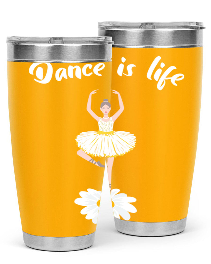 DANCE IS LIFE Ballet Dancing Ballet 29#- ballet- Tumbler