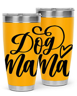 Dog Mama Style 29#- dog- Tumbler