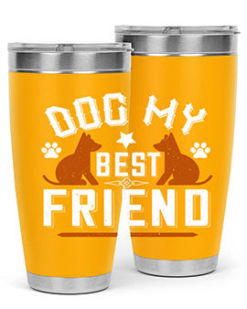 Dog My Best Friend Style 219#- dog- Tumbler