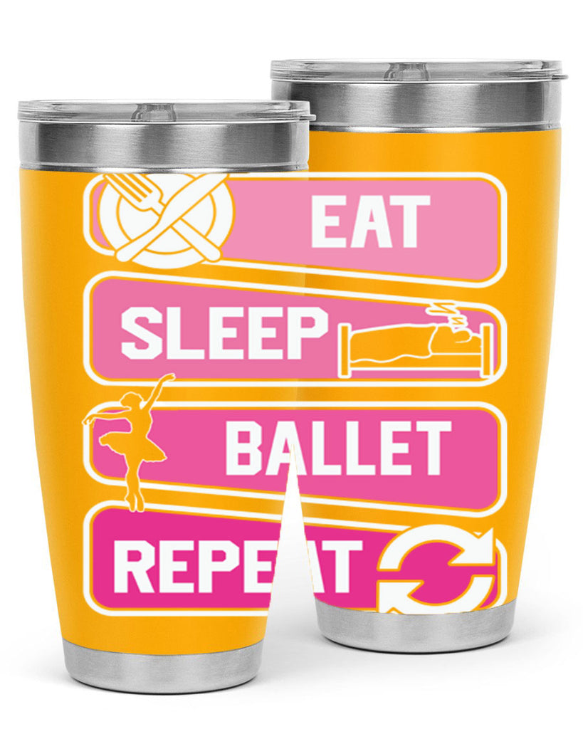 Eat Sleep Ballet Repeat Ballerino Ballet 38#- ballet- Tumbler