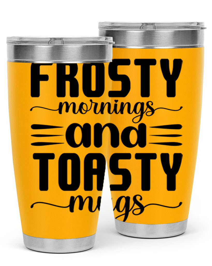 Frosty Mornings and Toasty Mugs 108#- winter- Tumbler