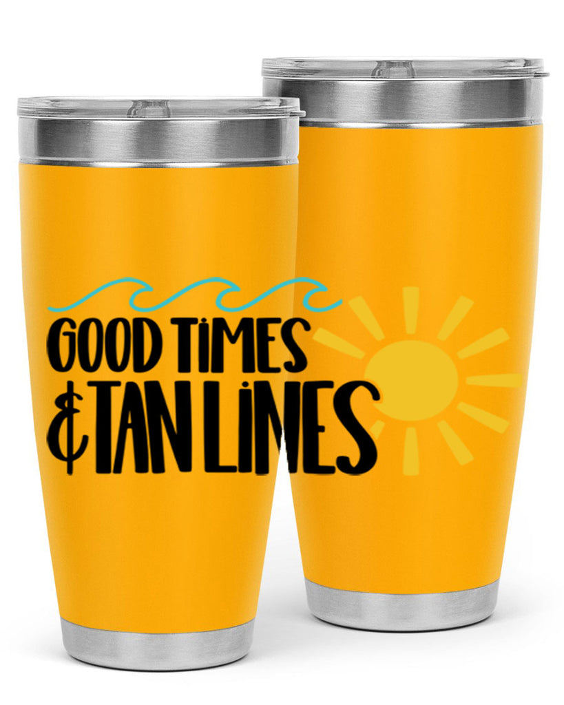 Good Times Tan Lines Style 43#- summer- Tumbler