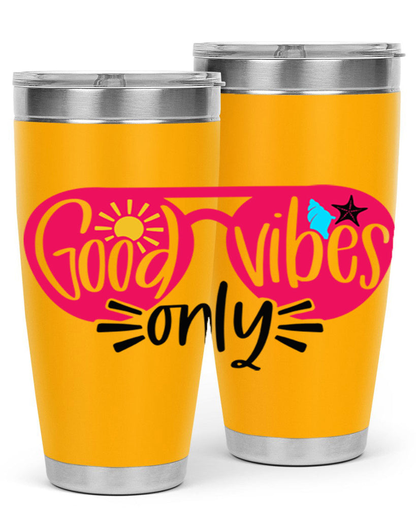 Good Vibes Only Style 42#- summer- Tumbler