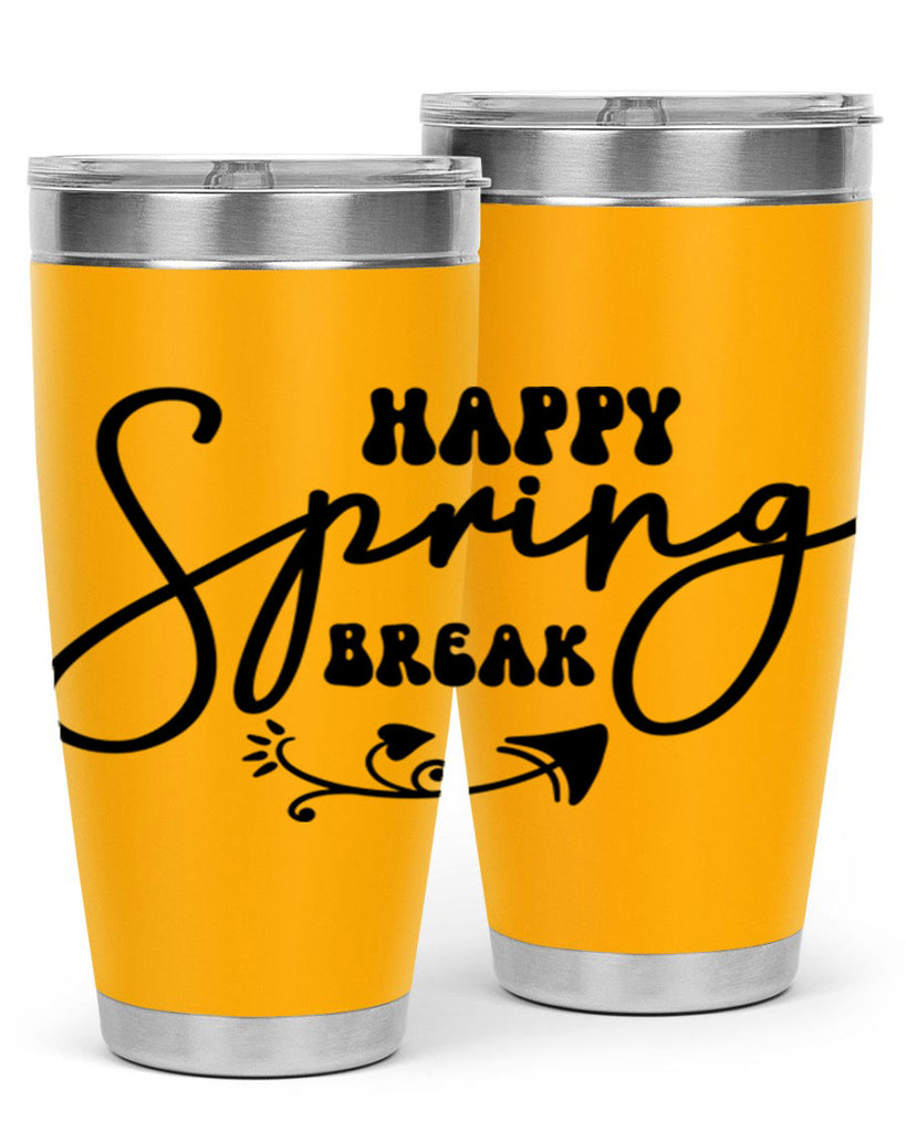 Happy Spring Break159#- spring- Tumbler