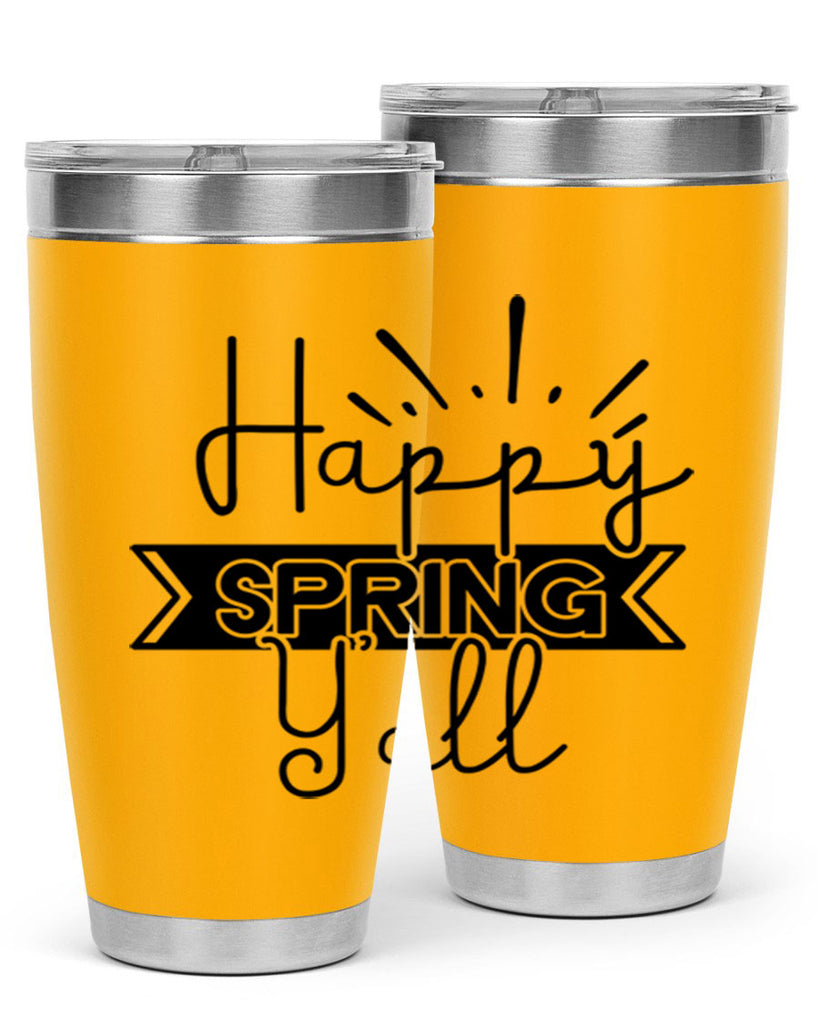 Happy Spring Yall173#- spring- Tumbler