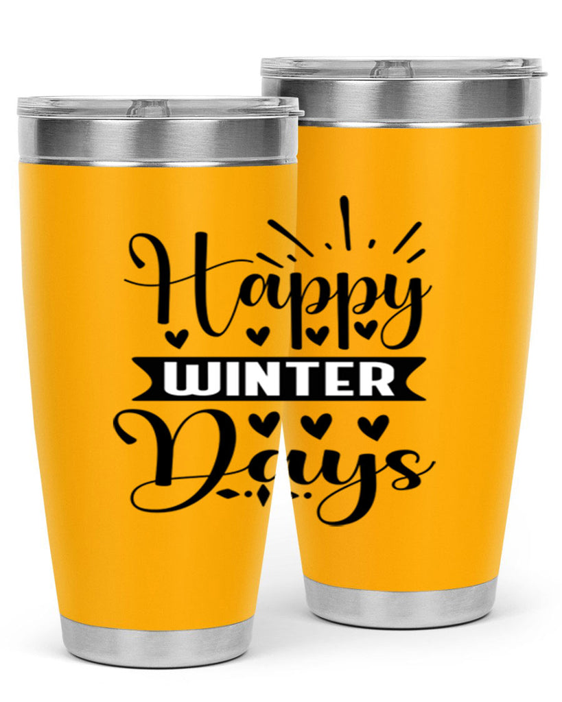 Happy Winter Days 125#- winter- Tumbler
