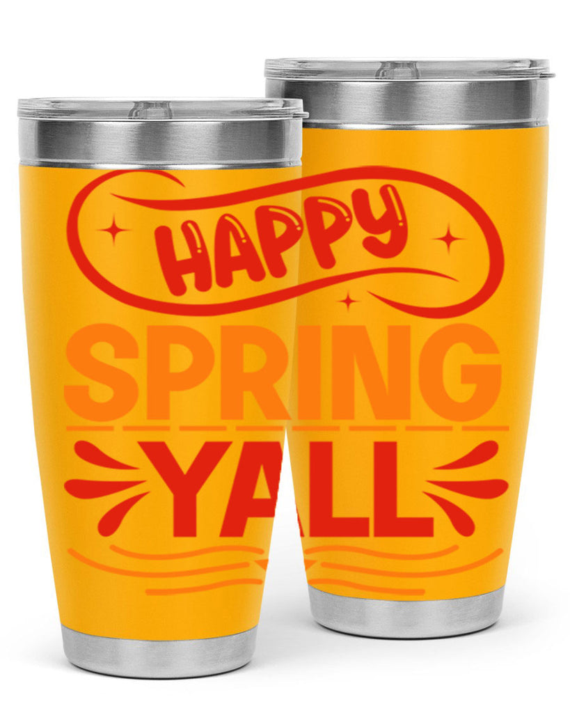 Happy spring yall 172#- spring- Tumbler