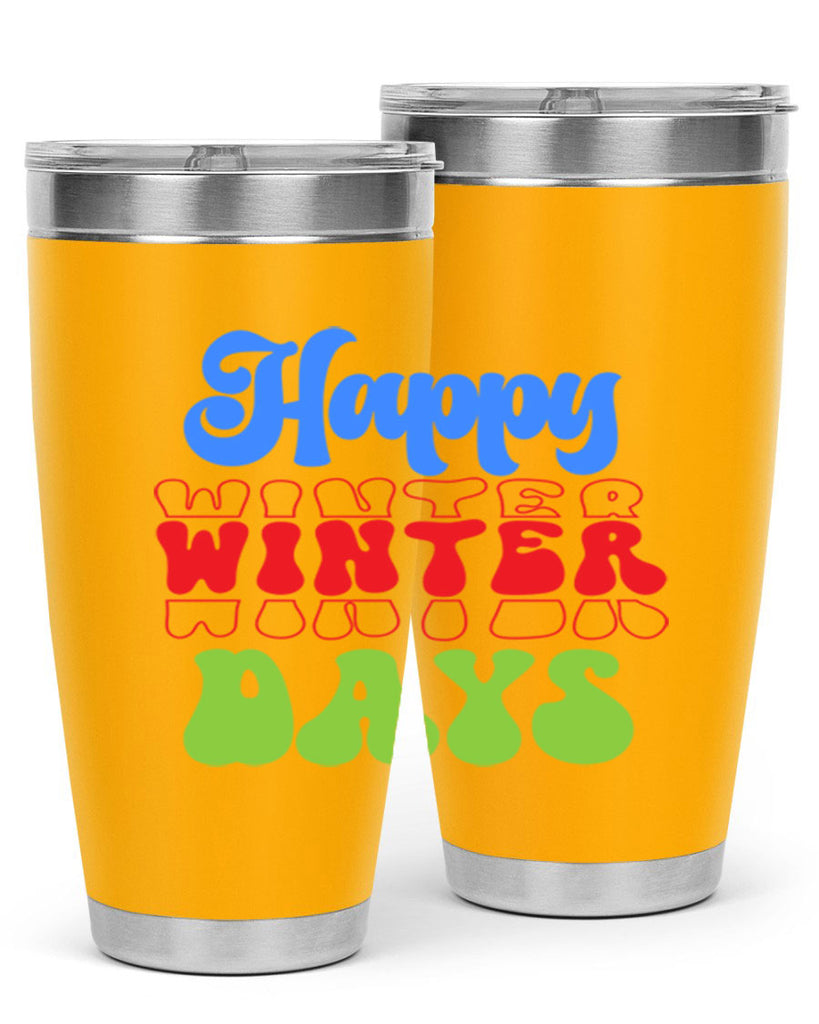 Happy winter days 130#- winter- Tumbler