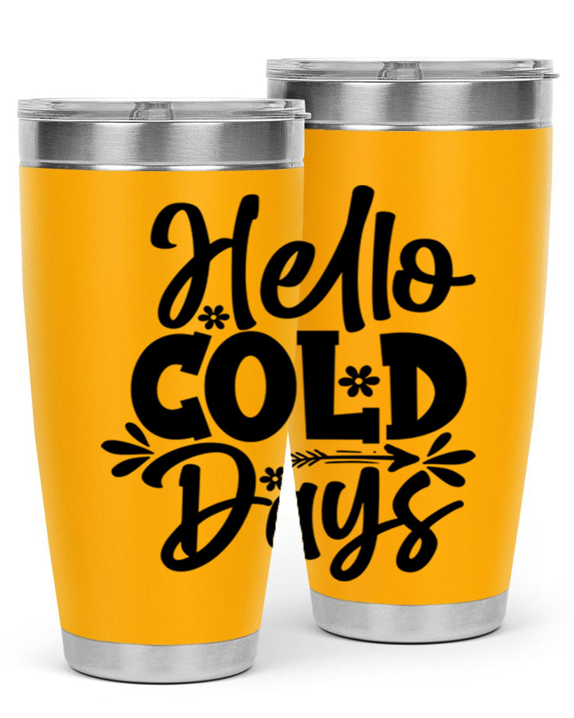 Hello Cold Days 150#- winter- Tumbler