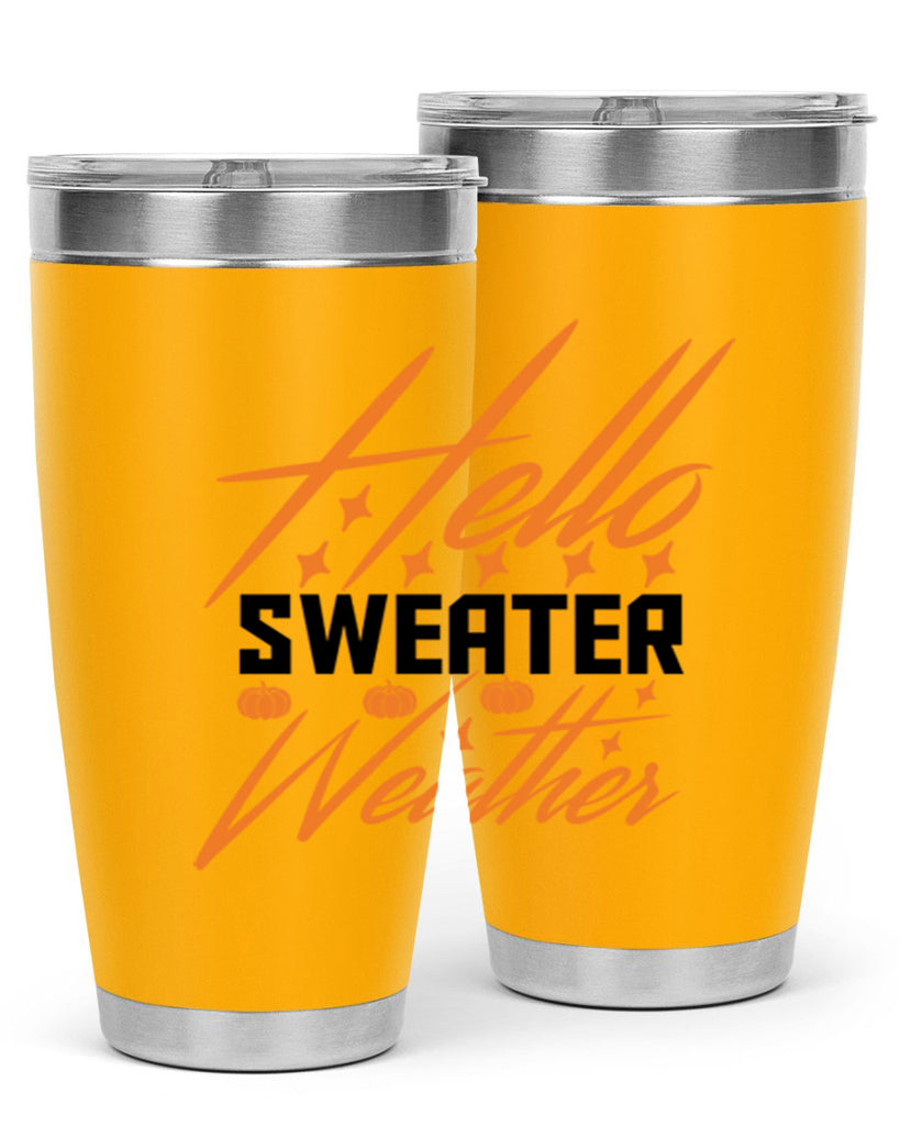 Hello Sweater Weather 295#- fall- Tumbler