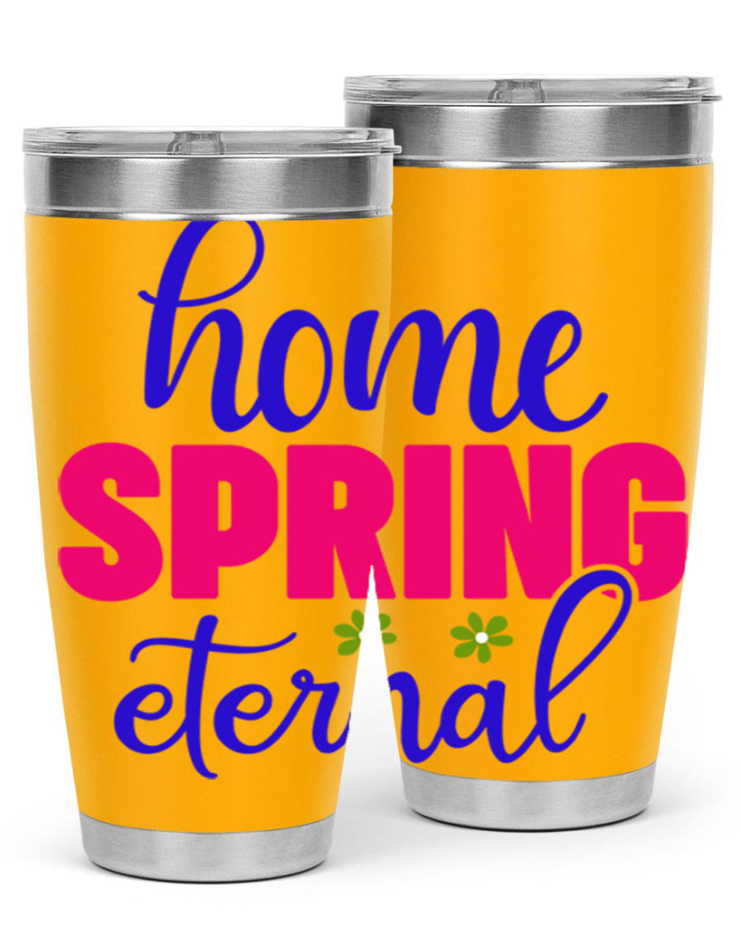 Home Spring Eternal 240#- spring- Tumbler