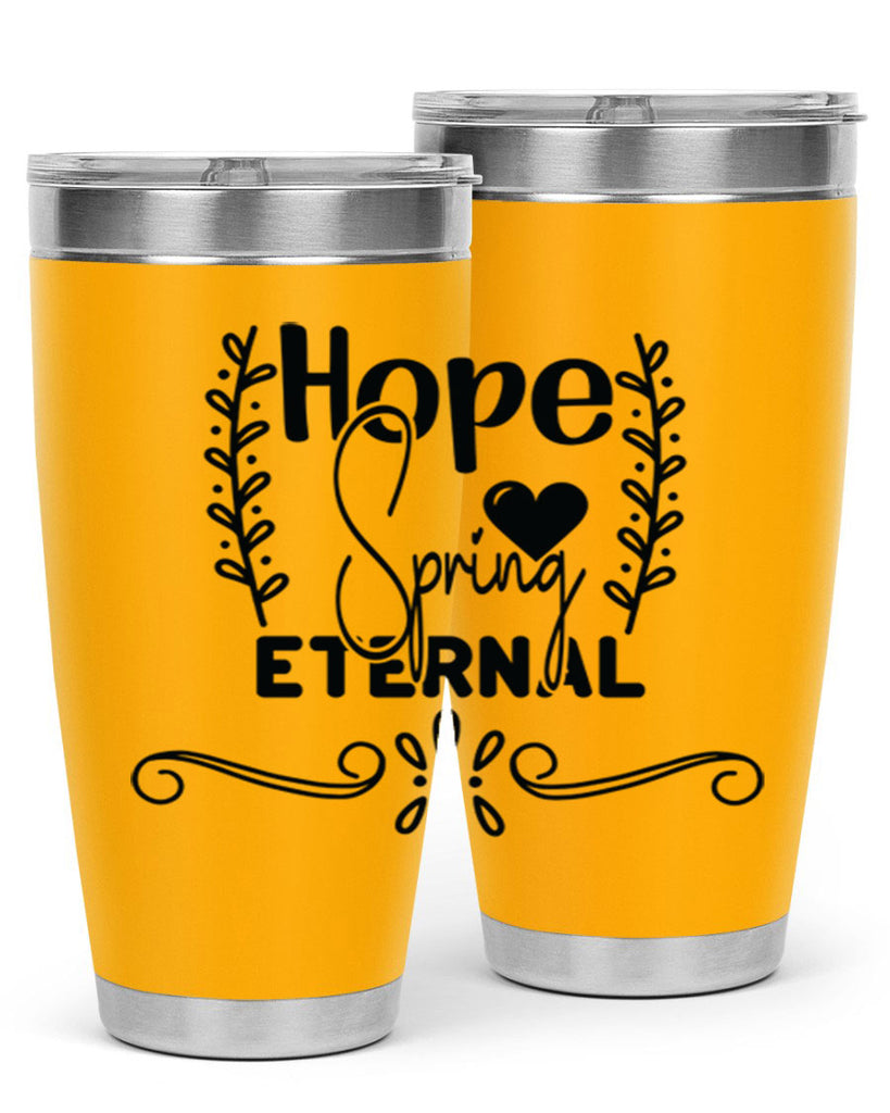 Hope Spring Eternal 254#- spring- Tumbler