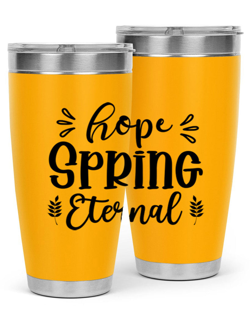 Hope Spring Eternal 255#- spring- Tumbler