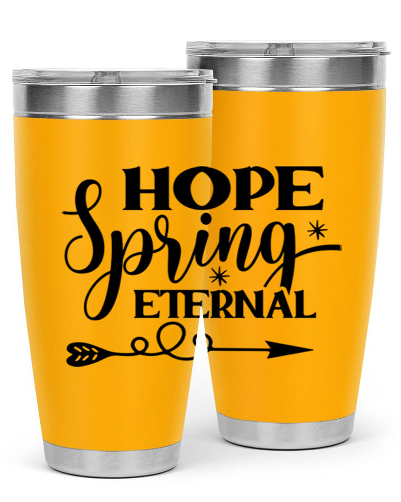 Hope Spring Eternal 256#- spring- Tumbler