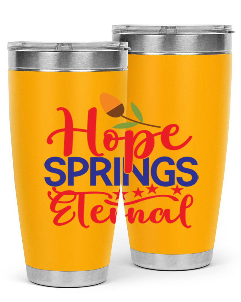 Hope Springs Eternal 258#- spring- Tumbler