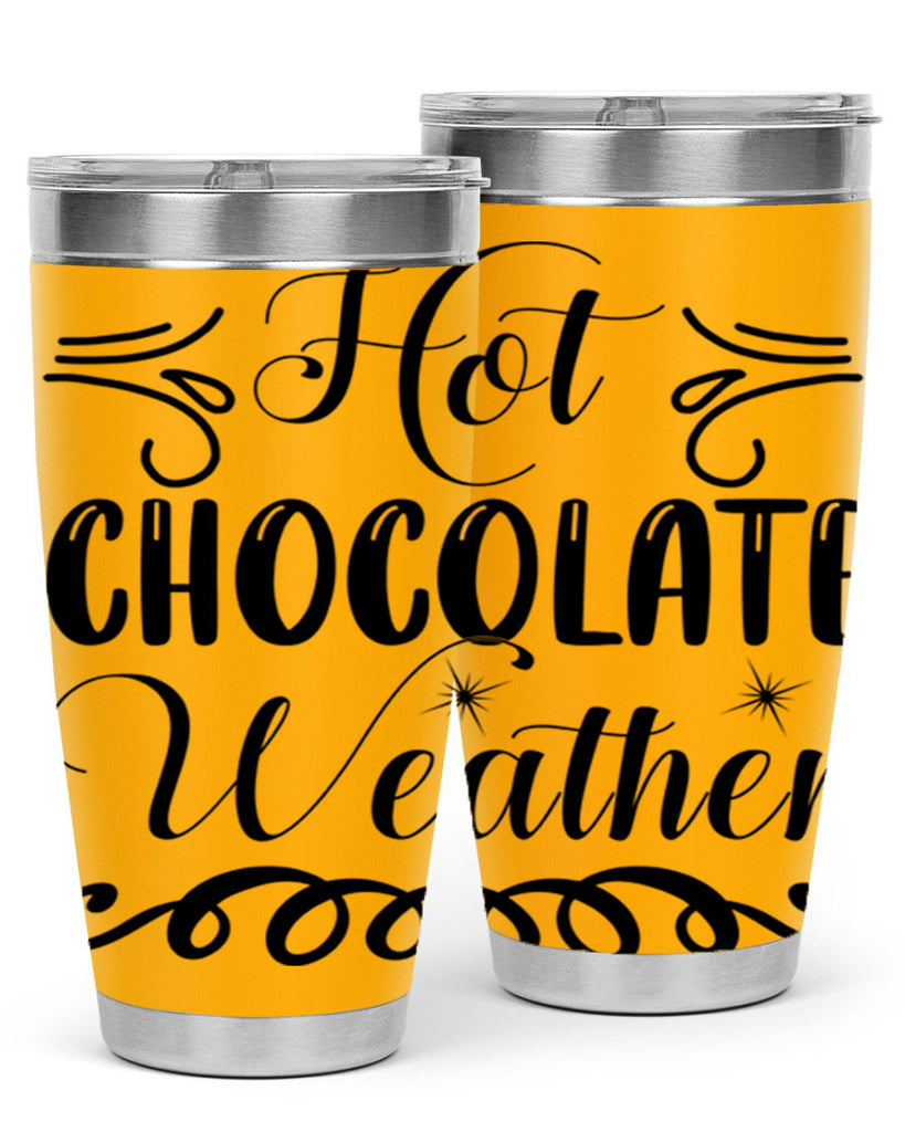 Hot Chocolate Weather 214#- winter- Tumbler