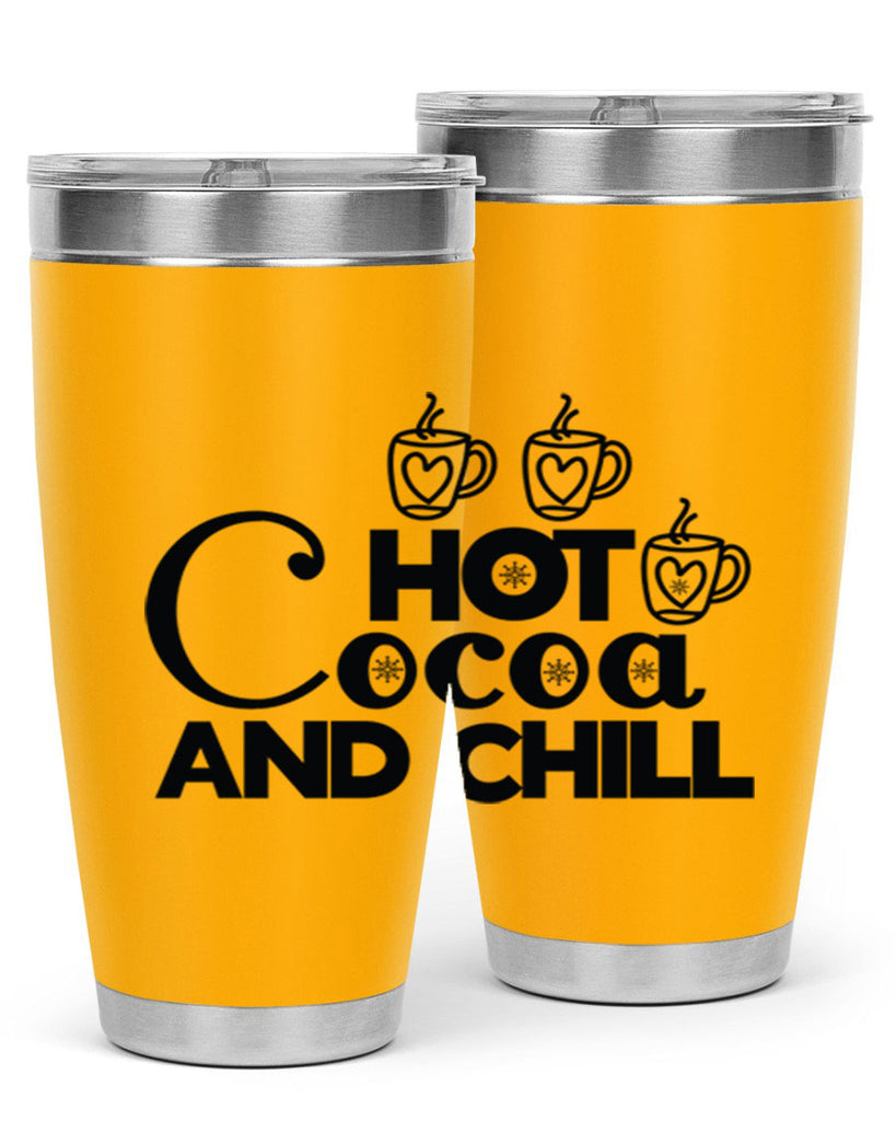 Hot Cocoa and Chill 205#- winter- Tumbler