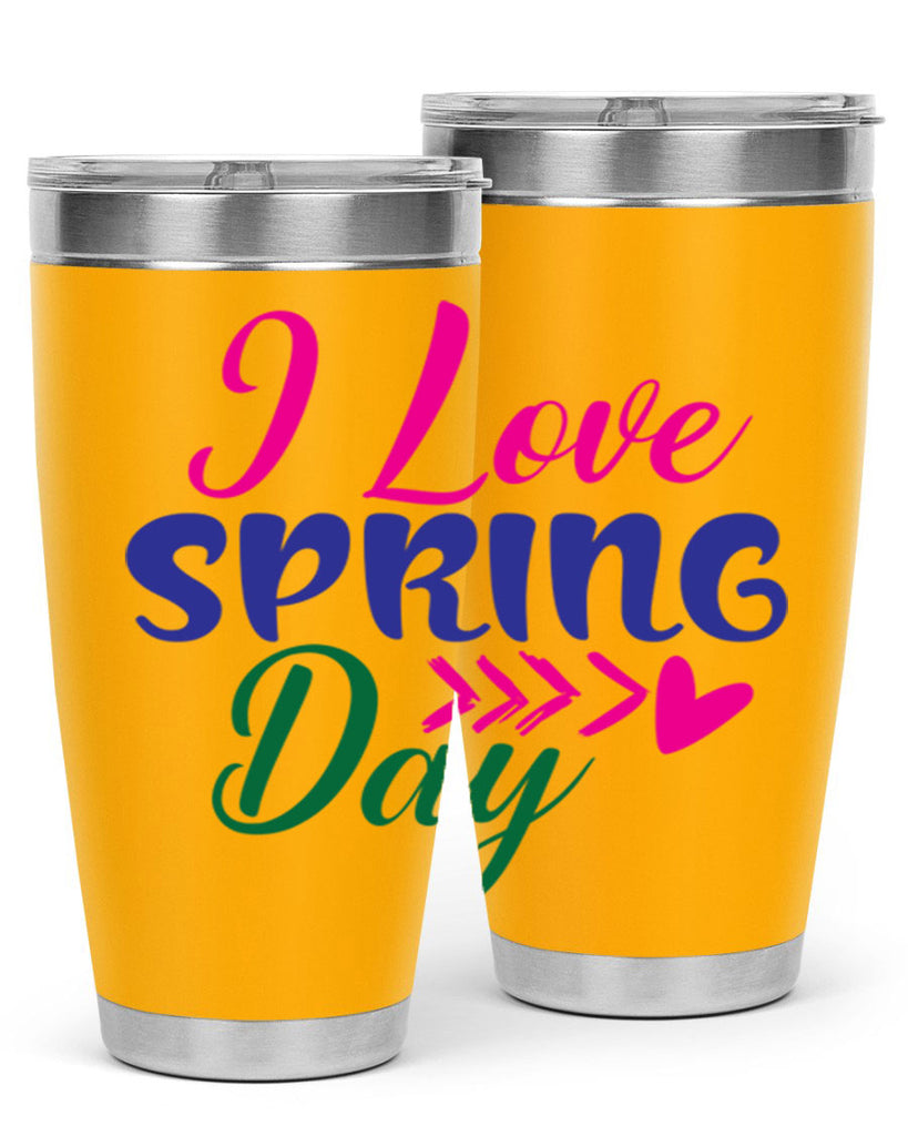 I Love Spring Day 264#- spring- Tumbler