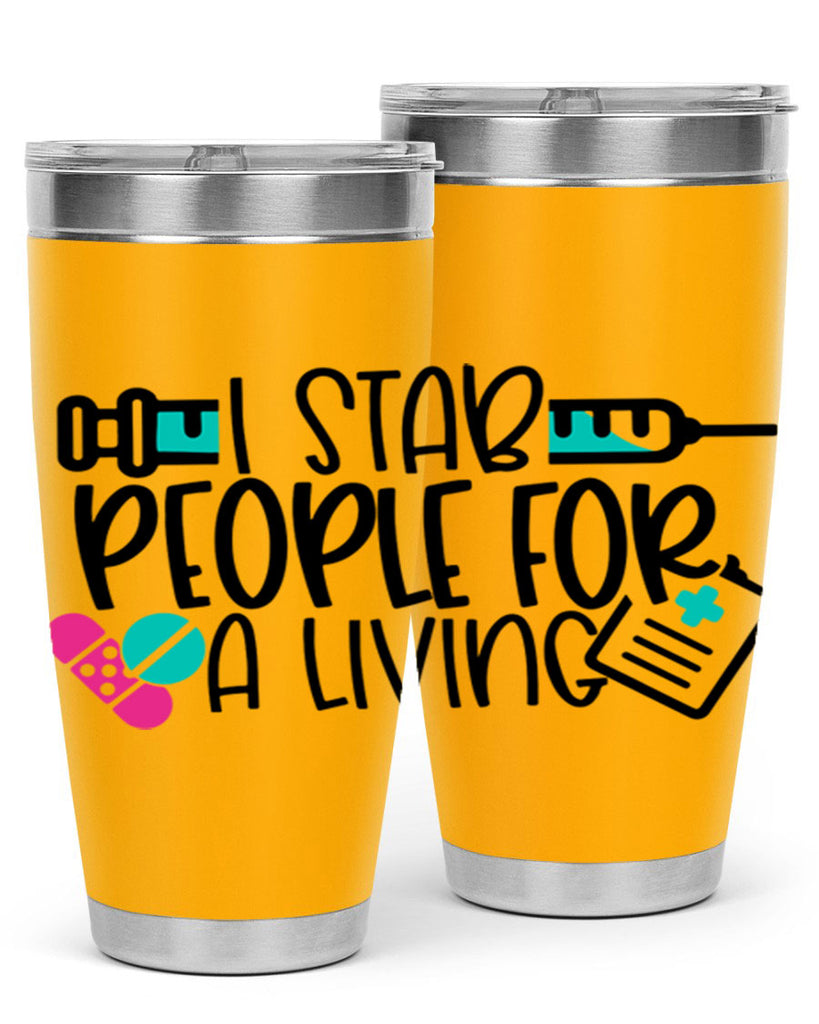I Stab People For A Living Style Style 165#- nurse- tumbler