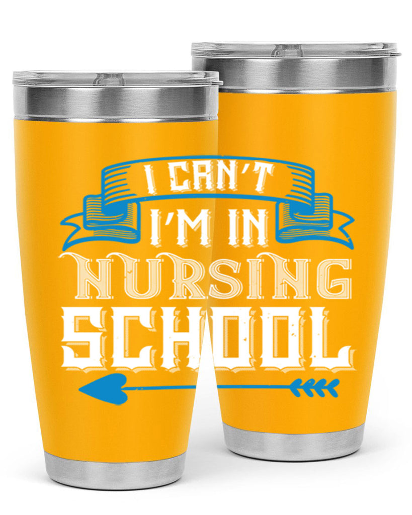 I can’t i’m in nursing school Style 331#- nurse- tumbler